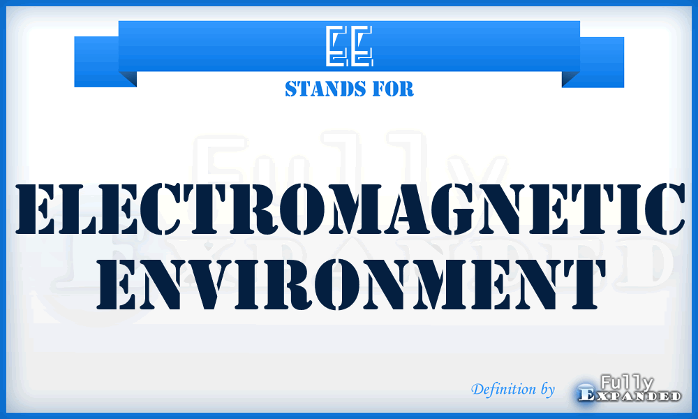 EE - Electromagnetic Environment