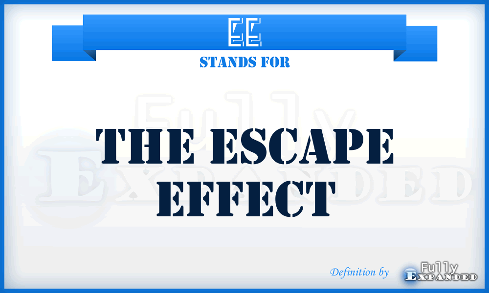 EE - The Escape Effect