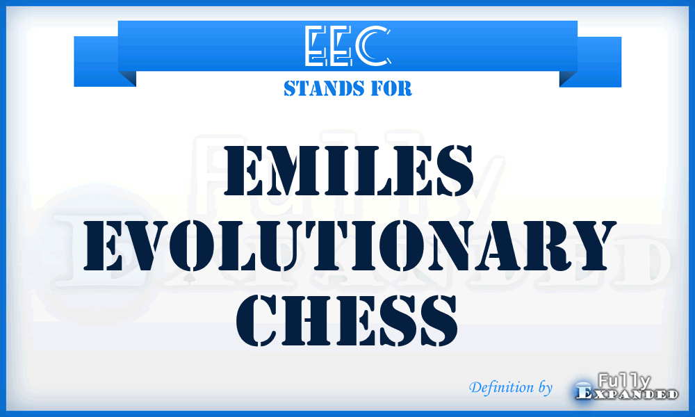 EEC - Emiles Evolutionary Chess