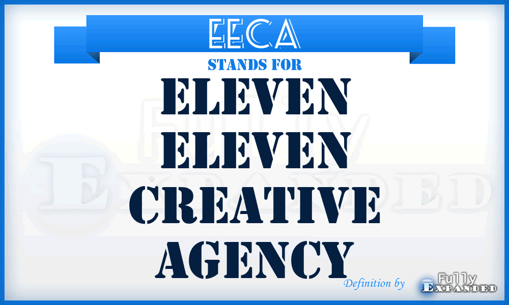 EECA - Eleven Eleven Creative Agency