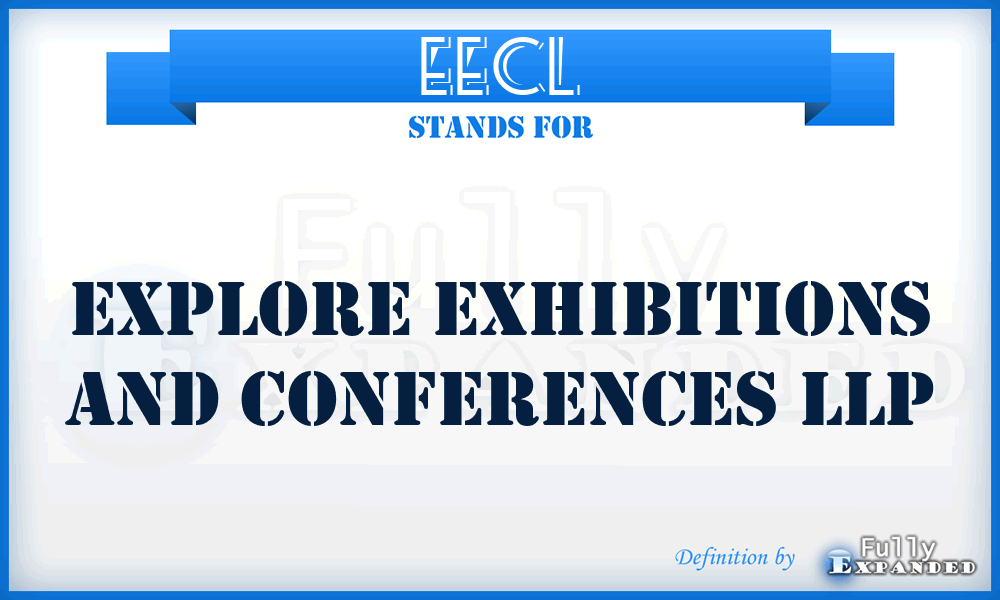 EECL - Explore Exhibitions and Conferences LLP