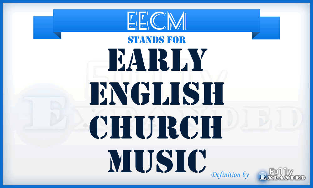 EECM - Early English Church Music