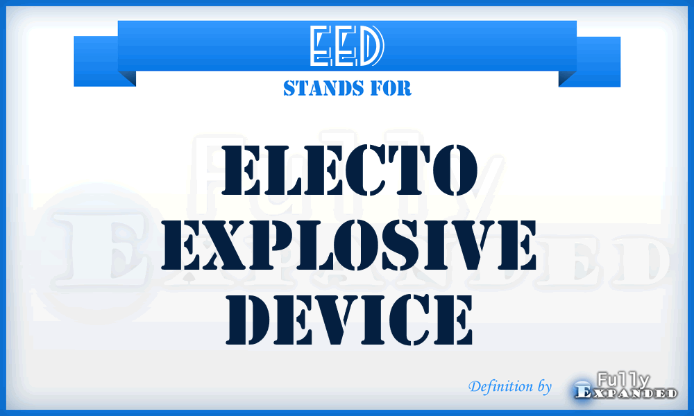 EED - Electo Explosive Device