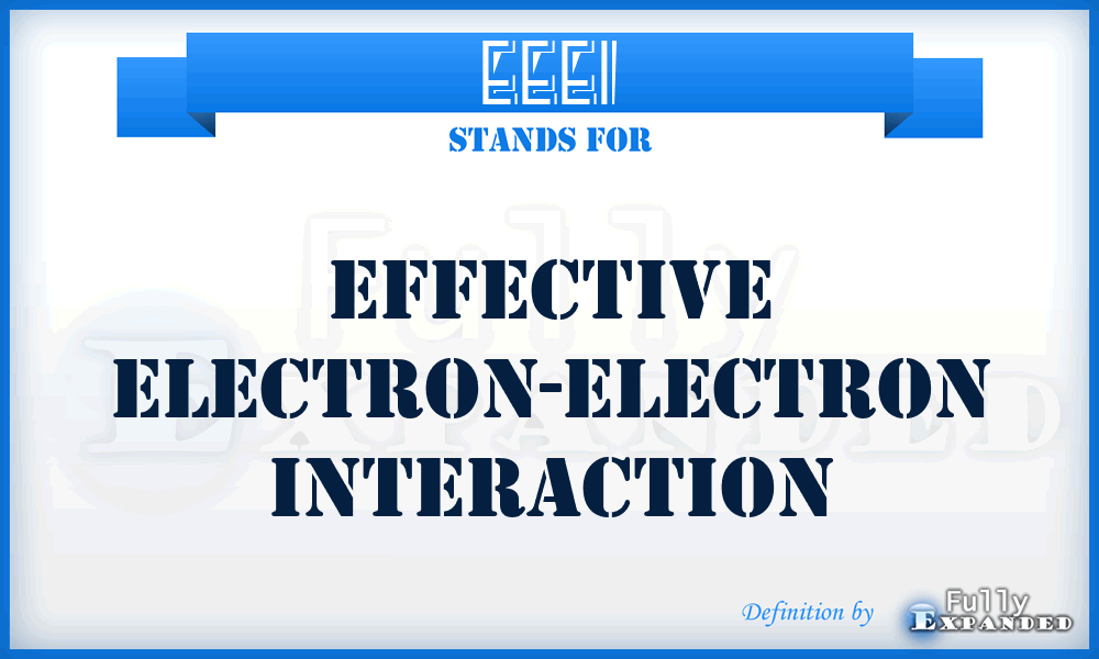 EEEI - Effective Electron-Electron Interaction