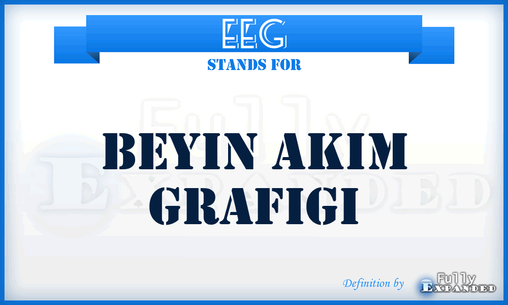 EEG - Beyin Akim Grafigi