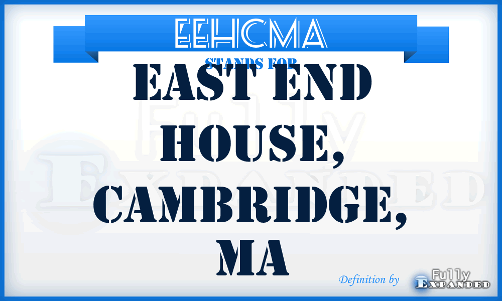 EEHCMA - East End House, Cambridge, MA