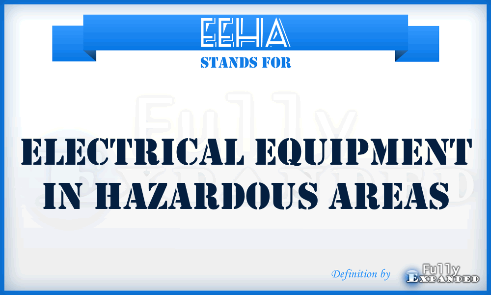 EEHA - Electrical Equipment in Hazardous Areas
