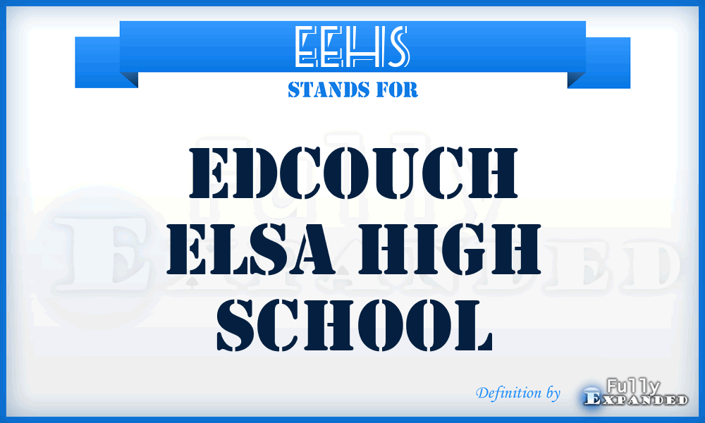 EEHS - Edcouch Elsa High School