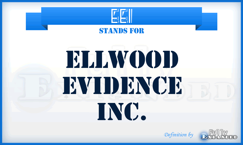 EEI - Ellwood Evidence Inc.
