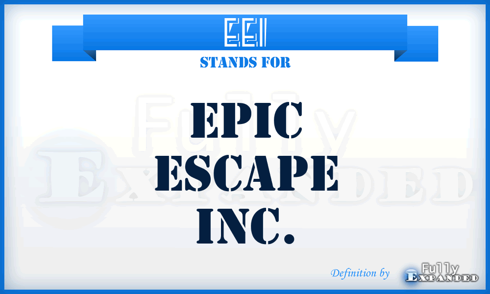 EEI - Epic Escape Inc.