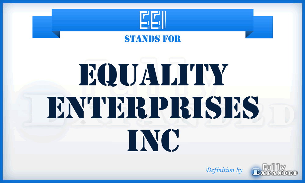 EEI - Equality Enterprises Inc