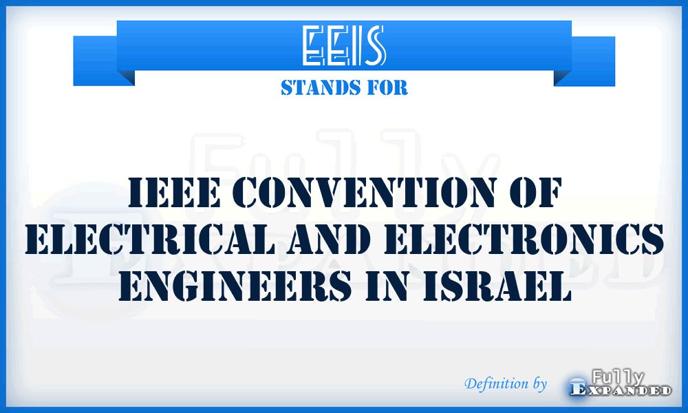 EEIS - IEEE Convention of Electrical and Electronics Engineers in Israel