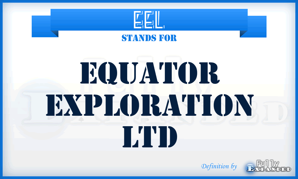 EEL - Equator Exploration Ltd