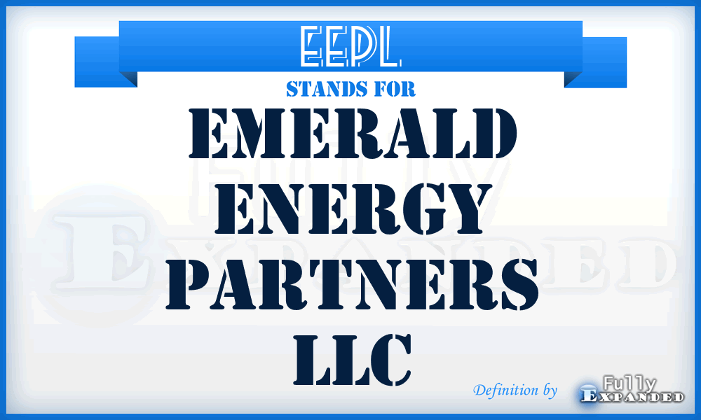 EEPL - Emerald Energy Partners LLC