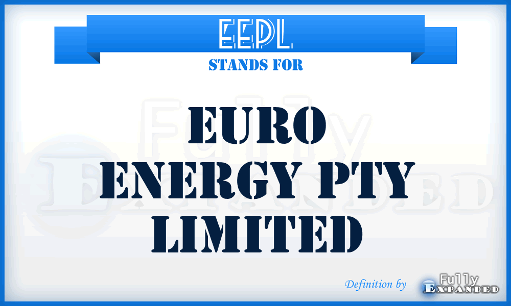 EEPL - Euro Energy Pty Limited