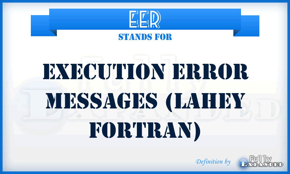 EER - Execution error messages (Lahey Fortran)