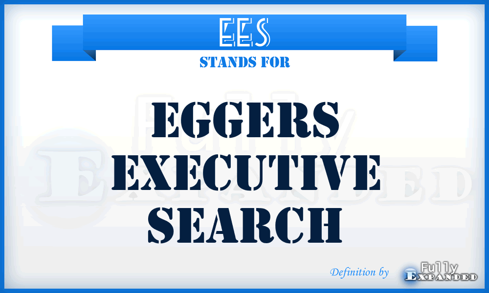 EES - Eggers Executive Search