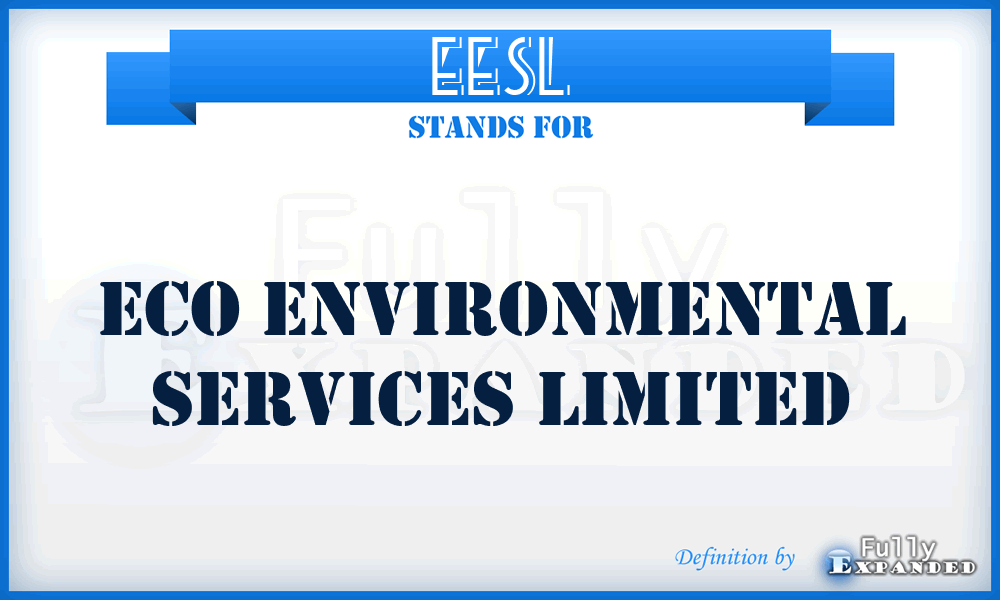 EESL - Eco Environmental Services Limited