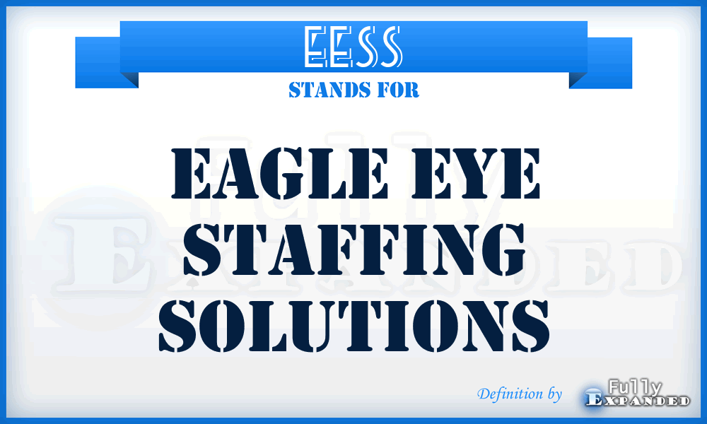 EESS - Eagle Eye Staffing Solutions