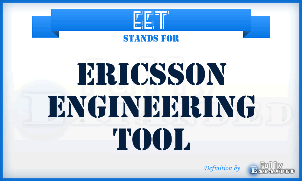 EET - Ericsson Engineering Tool