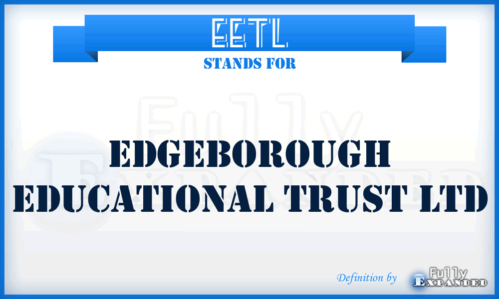 EETL - Edgeborough Educational Trust Ltd