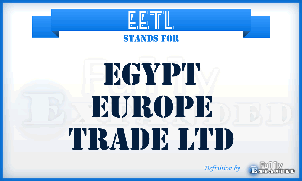 EETL - Egypt Europe Trade Ltd