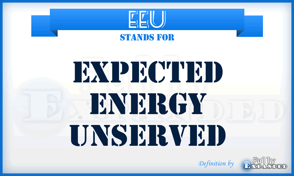 EEU - Expected Energy Unserved