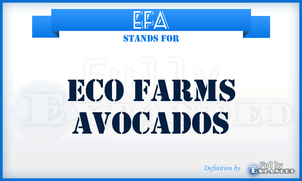 EFA - Eco Farms Avocados