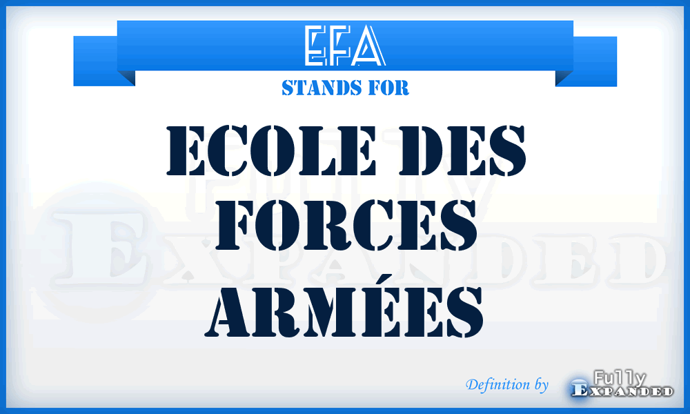 EFA - Ecole des Forces Armées