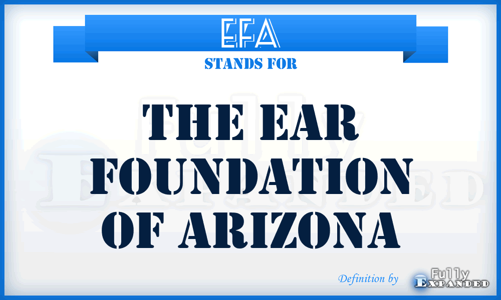 EFA - The Ear Foundation of Arizona