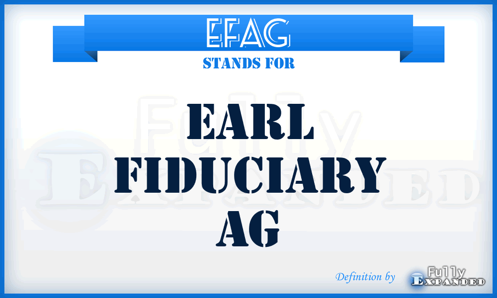 EFAG - Earl Fiduciary AG