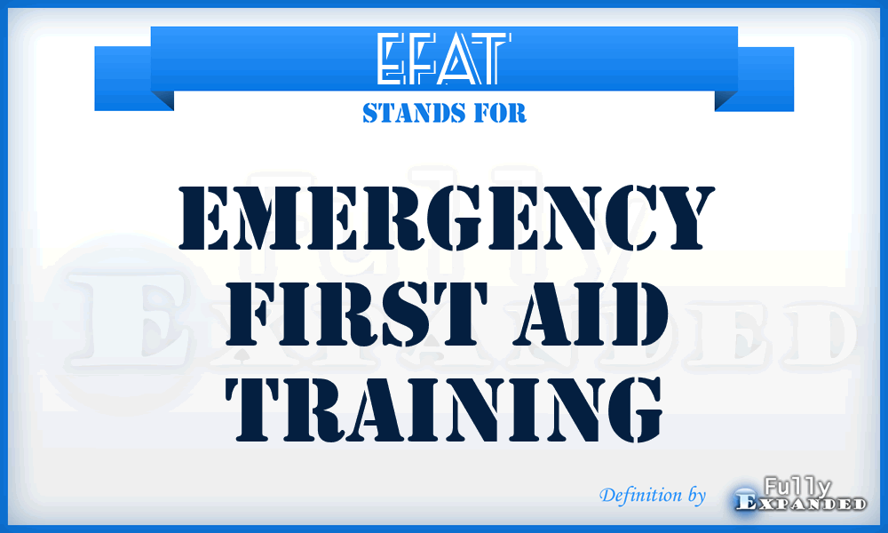 EFAT - Emergency First Aid Training
