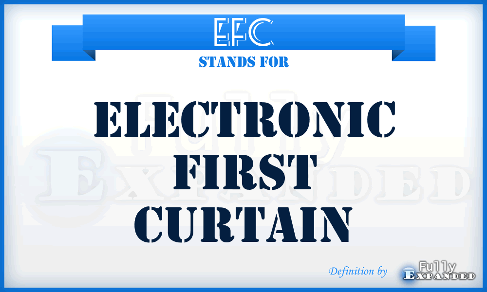 EFC - Electronic first curtain