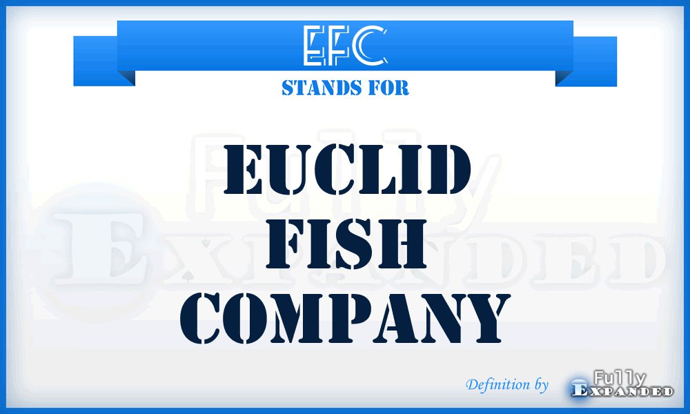 EFC - Euclid Fish Company