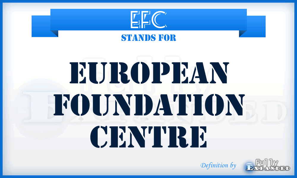 EFC - European Foundation Centre