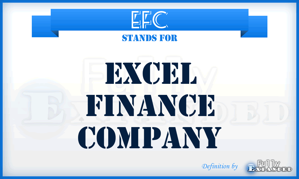 EFC - Excel Finance Company