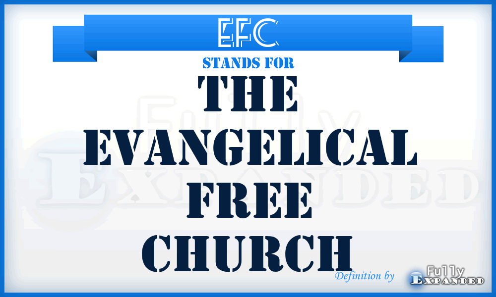 EFC - The Evangelical Free Church