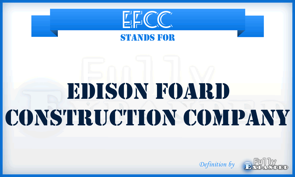 EFCC - Edison Foard Construction Company