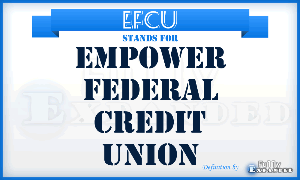 EFCU - Empower Federal Credit Union