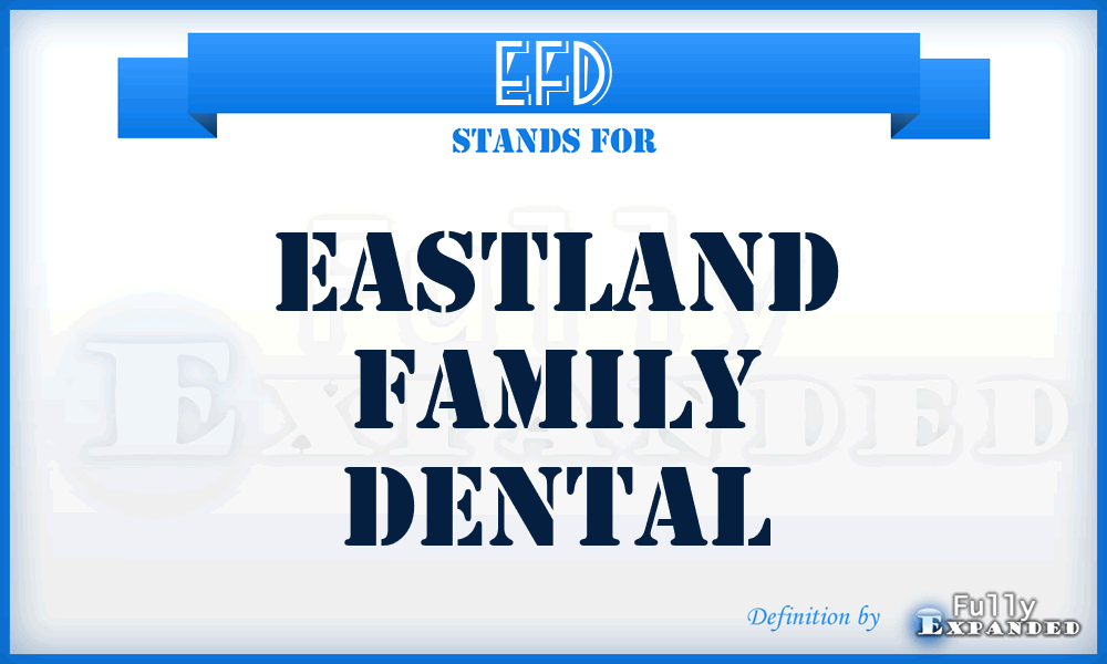 EFD - Eastland Family Dental