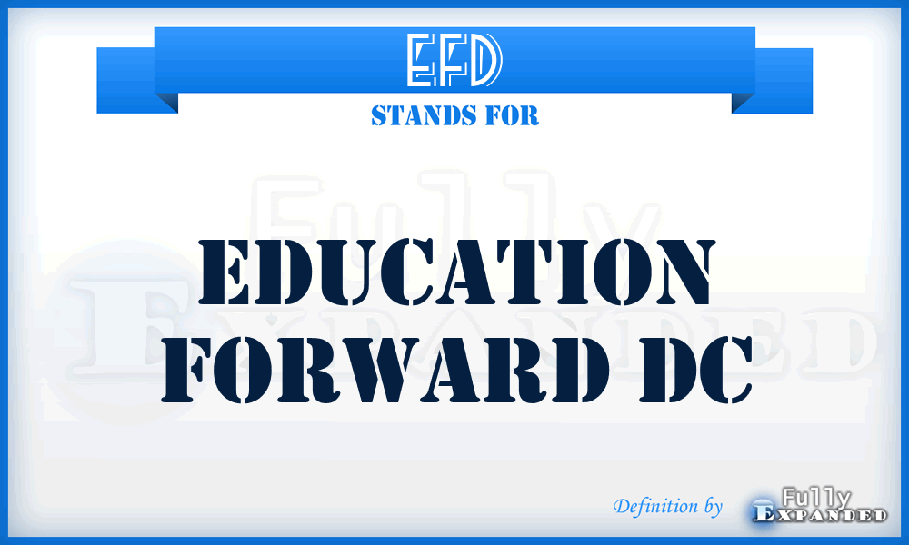 EFD - Education Forward Dc