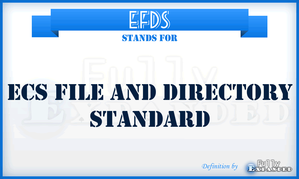 EFDS - Ecs File And Directory Standard