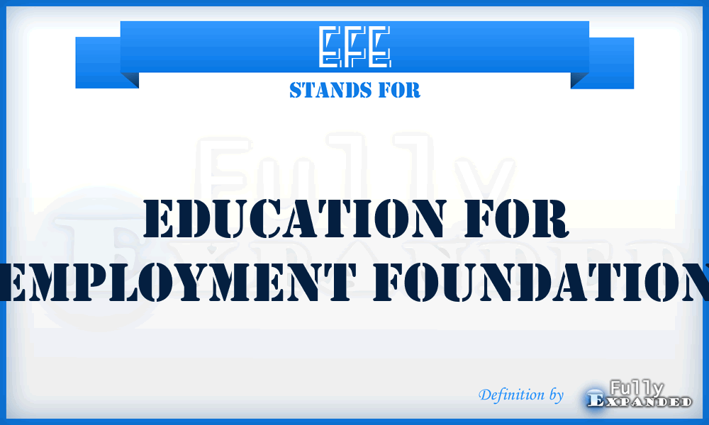 EFE - Education for Employment Foundation