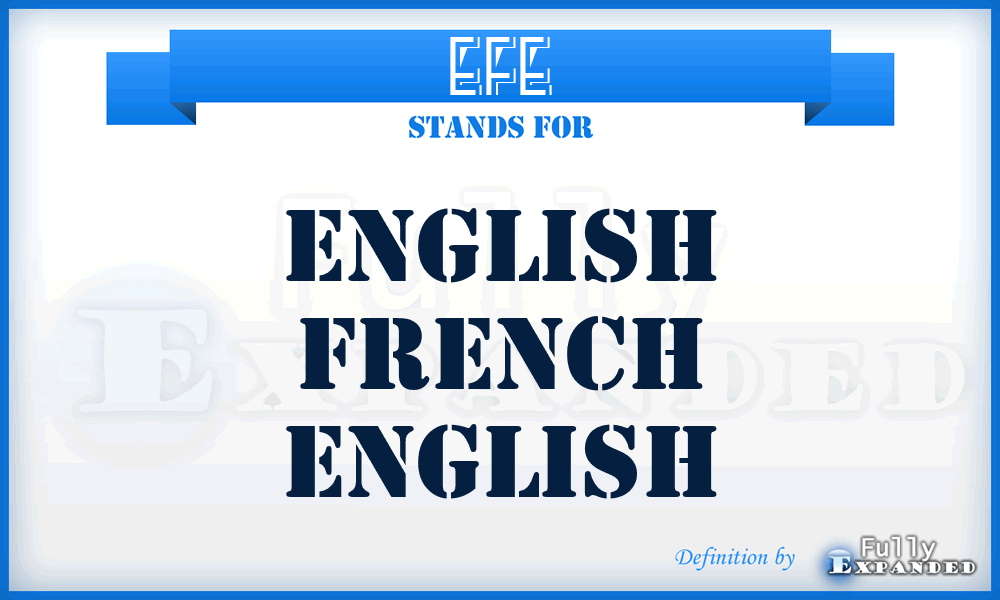 EFE - English French English