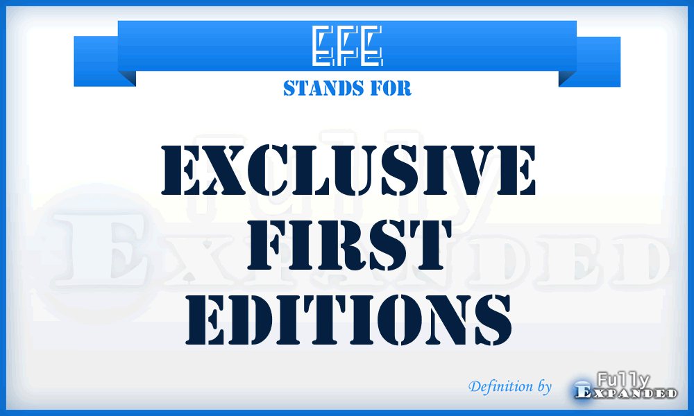 EFE - Exclusive First Editions