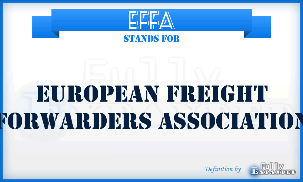 EFFA - European Freight Forwarders Association