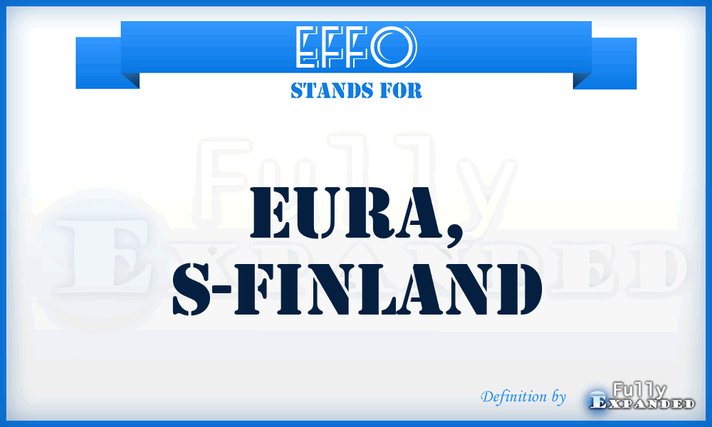 EFFO - Eura, S-Finland