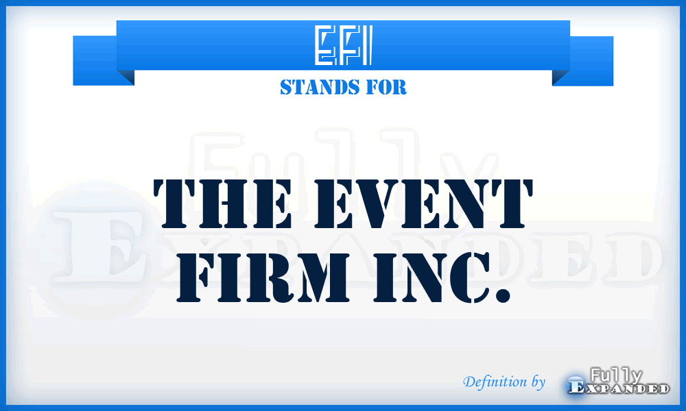 EFI - The Event Firm Inc.