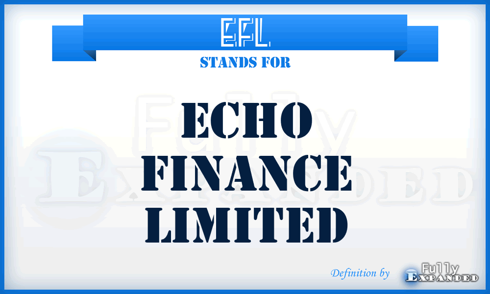 EFL - Echo Finance Limited