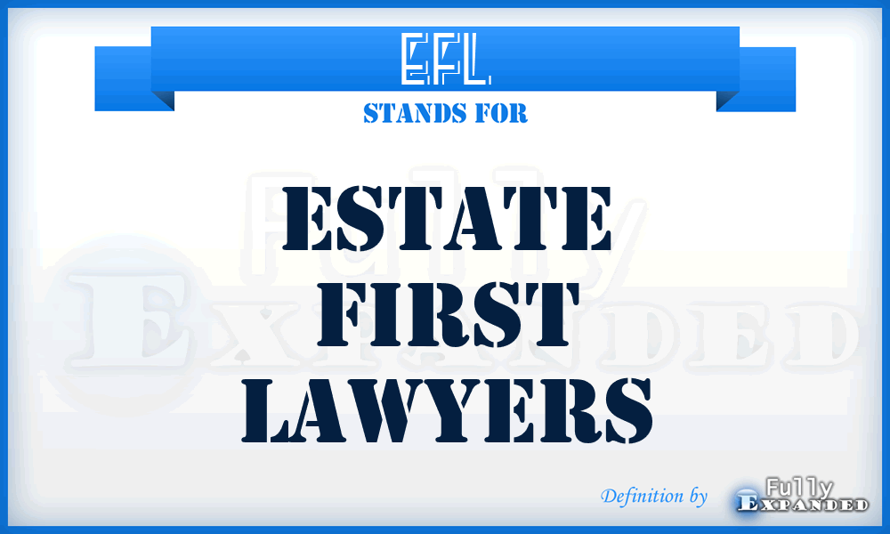 EFL - Estate First Lawyers